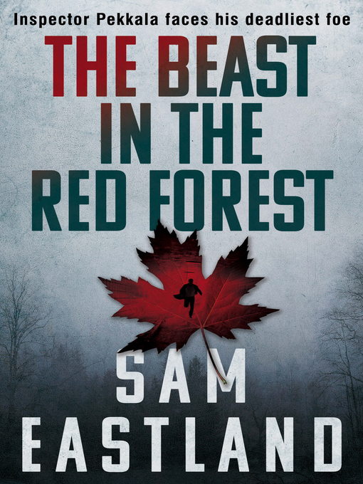 Title details for The Beast in the Red Forest by Sam Eastland - Available